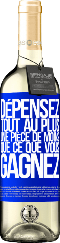 29,95 € | Vin blanc Édition WHITE Dépensez, tout au plus, une pièce de moins que ce que vous gagnez Étiquette Bleue. Étiquette personnalisable Vin jeune Récolte 2024 Verdejo