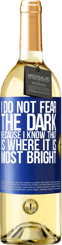 29,95 € Free Shipping | White Wine WHITE Edition I do not fear the dark, because I know that is where it is most bright Blue Label. Customizable label Young wine Harvest 2025 Verdejo