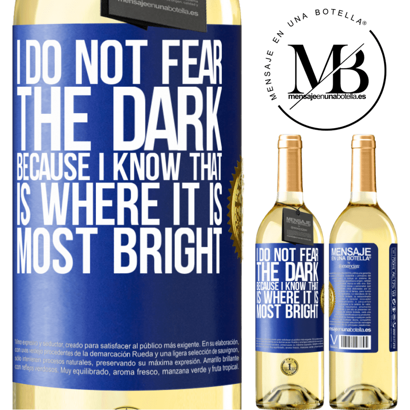 29,95 € Free Shipping | White Wine WHITE Edition I do not fear the dark, because I know that is where it is most bright Blue Label. Customizable label Young wine Harvest 2022 Verdejo