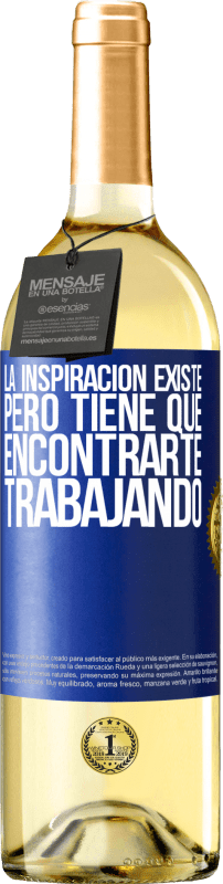 29,95 € | Vino Blanco Edición WHITE La inspiración existe, pero tiene que encontrarte trabajando Etiqueta Azul. Etiqueta personalizable Vino joven Cosecha 2023 Verdejo