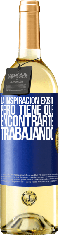 29,95 € Envío gratis | Vino Blanco Edición WHITE La inspiración existe, pero tiene que encontrarte trabajando Etiqueta Azul. Etiqueta personalizable Vino joven Cosecha 2025 Verdejo