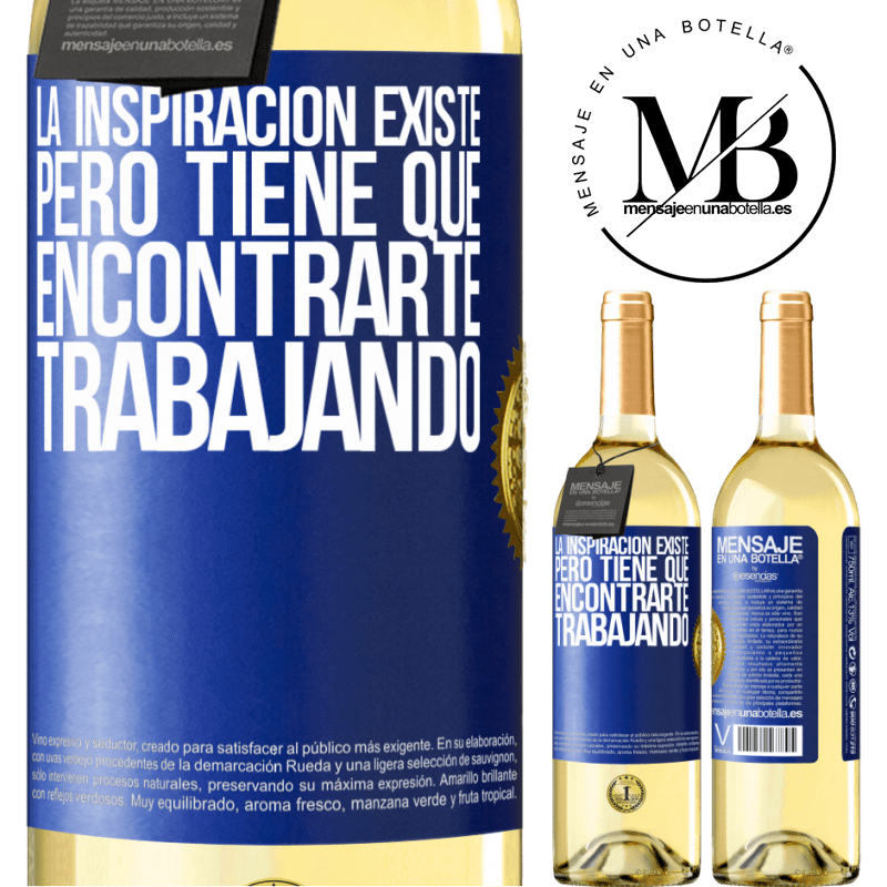 29,95 € Envío gratis | Vino Blanco Edición WHITE La inspiración existe, pero tiene que encontrarte trabajando Etiqueta Azul. Etiqueta personalizable Vino joven Cosecha 2025 Verdejo