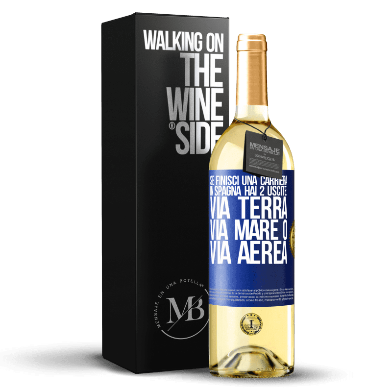 29,95 € Spedizione Gratuita | Vino bianco Edizione WHITE Se finisci una gara in Spagna hai 3 partenze: via terra, via mare o via aerea Etichetta Blu. Etichetta personalizzabile Vino giovane Raccogliere 2025 Verdejo