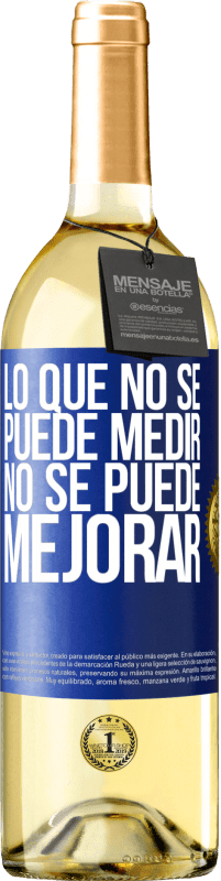 29,95 € | Vino Blanco Edición WHITE Lo que no se puede medir, no se puede mejorar Etiqueta Azul. Etiqueta personalizable Vino joven Cosecha 2023 Verdejo