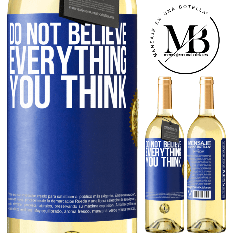 29,95 € Free Shipping | White Wine WHITE Edition Do not believe everything you think Blue Label. Customizable label Young wine Harvest 2022 Verdejo