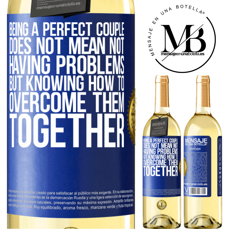 29,95 € Free Shipping | White Wine WHITE Edition Being a perfect couple does not mean not having problems, but knowing how to overcome them together Blue Label. Customizable label Young wine Harvest 2024 Verdejo