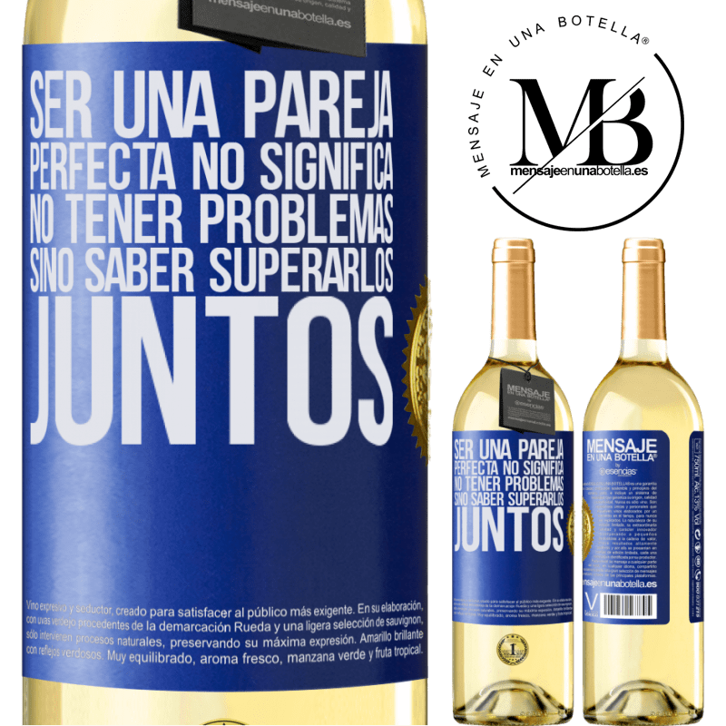 29,95 € Envío gratis | Vino Blanco Edición WHITE Ser una pareja perfecta no significa no tener problemas, sino saber superarlos juntos Etiqueta Azul. Etiqueta personalizable Vino joven Cosecha 2024 Verdejo