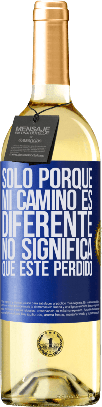 29,95 € Envío gratis | Vino Blanco Edición WHITE Sólo porque mi camino es diferente, no significa que esté perdido Etiqueta Azul. Etiqueta personalizable Vino joven Cosecha 2025 Verdejo
