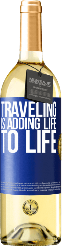 «Traveling is adding life to life» WHITE Edition