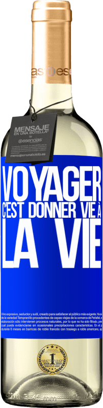 29,95 € | Vin blanc Édition WHITE Voyager, c'est donner vie à la vie Étiquette Bleue. Étiquette personnalisable Vin jeune Récolte 2024 Verdejo