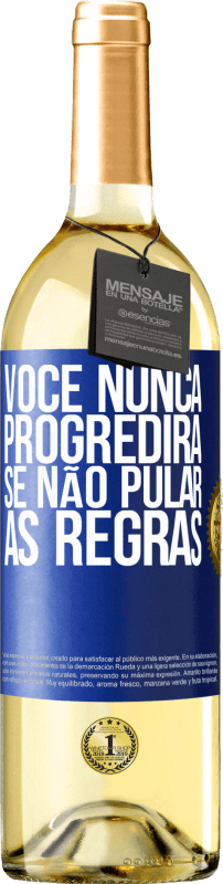29,95 € Envio grátis | Vinho branco Edição WHITE Você nunca progredirá se não pular as regras Etiqueta Azul. Etiqueta personalizável Vinho jovem Colheita 2025 Verdejo