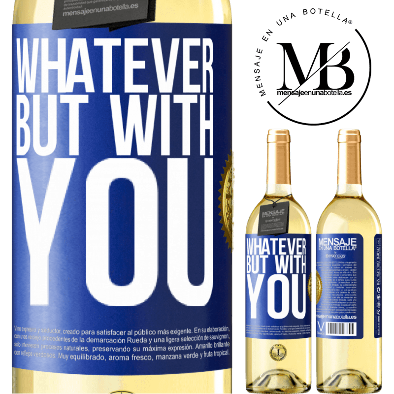 29,95 € Free Shipping | White Wine WHITE Edition Whatever but with you Blue Label. Customizable label Young wine Harvest 2024 Verdejo