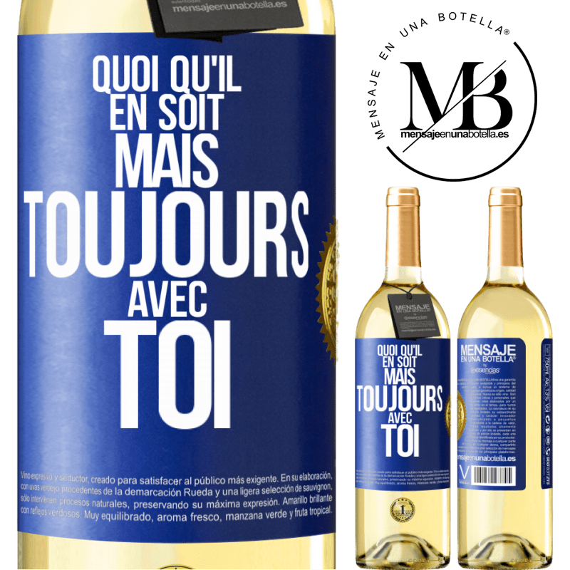 29,95 € Envoi gratuit | Vin blanc Édition WHITE Quoi qu'il en soit, mais toujours avec toi Étiquette Bleue. Étiquette personnalisable Vin jeune Récolte 2024 Verdejo