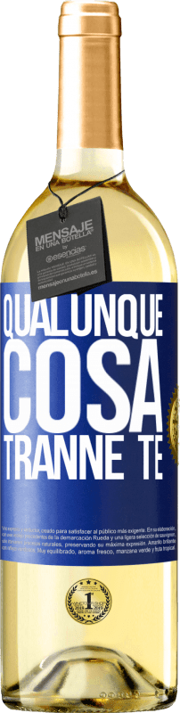 29,95 € Spedizione Gratuita | Vino bianco Edizione WHITE Qualunque cosa tranne te Etichetta Blu. Etichetta personalizzabile Vino giovane Raccogliere 2024 Verdejo