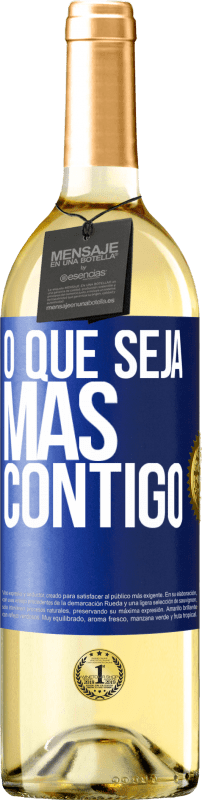 29,95 € | Vinho branco Edição WHITE O que seja mas contigo Etiqueta Azul. Etiqueta personalizável Vinho jovem Colheita 2023 Verdejo