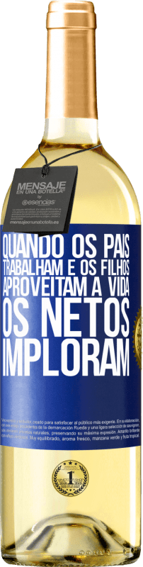 29,95 € | Vinho branco Edição WHITE Quando os pais trabalham e os filhos aproveitam a vida, os netos imploram Etiqueta Azul. Etiqueta personalizável Vinho jovem Colheita 2024 Verdejo