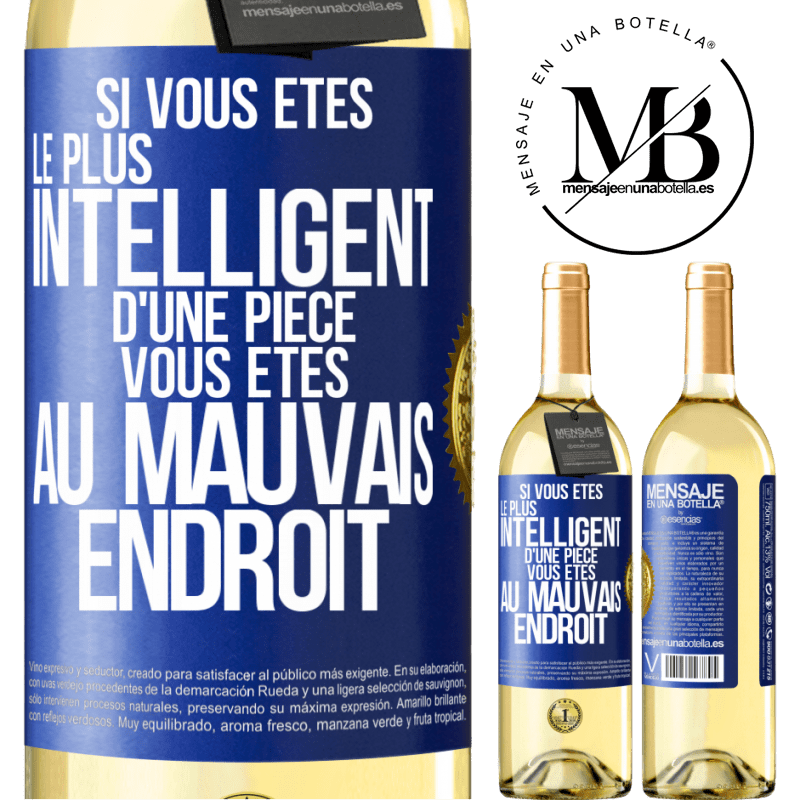 29,95 € Envoi gratuit | Vin blanc Édition WHITE Si vous êtes le plus intelligent d'une pièce, vous êtes au mauvais endroit Étiquette Bleue. Étiquette personnalisable Vin jeune Récolte 2024 Verdejo