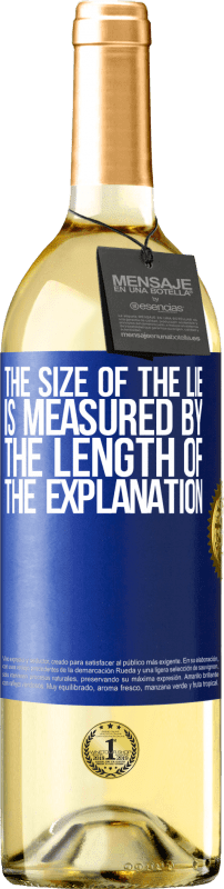29,95 € Бесплатная доставка | Белое вино Издание WHITE Размер лжи измеряется длиной объяснения Синяя метка. Настраиваемая этикетка Молодое вино Урожай 2023 Verdejo