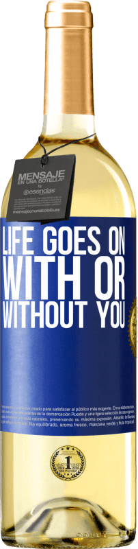 29,95 € | Белое вино Издание WHITE Жизнь продолжается, с тобой или без тебя Синяя метка. Настраиваемая этикетка Молодое вино Урожай 2023 Verdejo