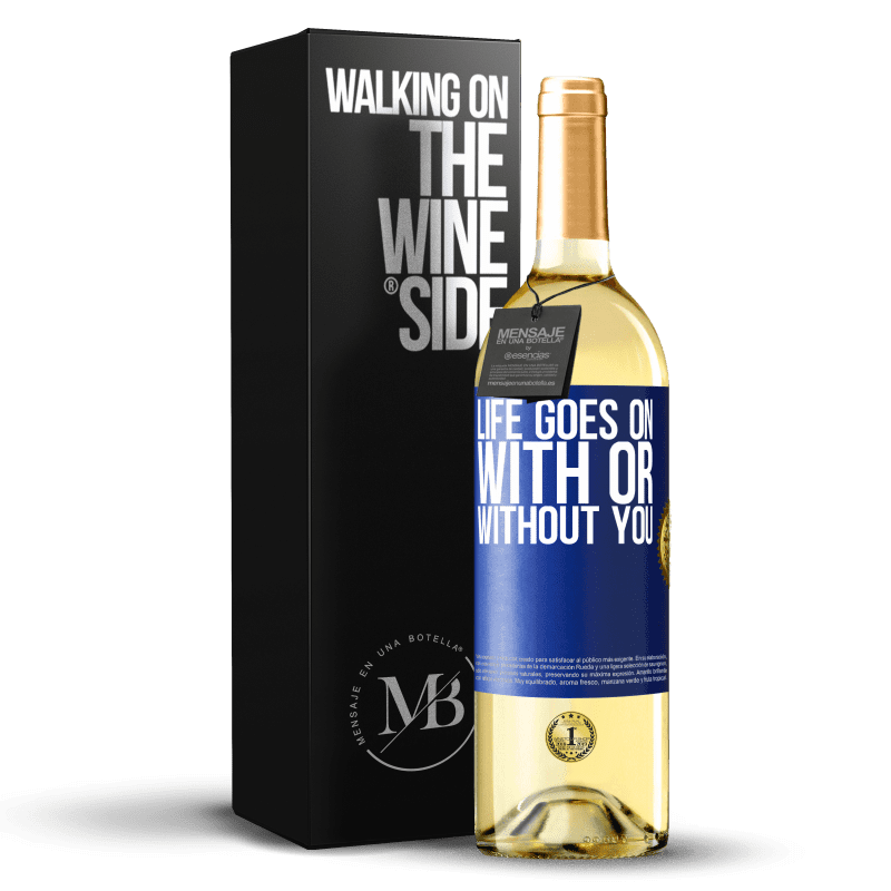 29,95 € 送料無料 | 白ワイン WHITEエディション あなたの有無にかかわらず、人生は続く 青いタグ. カスタマイズ可能なラベル 若いワイン 収穫 2023 Verdejo