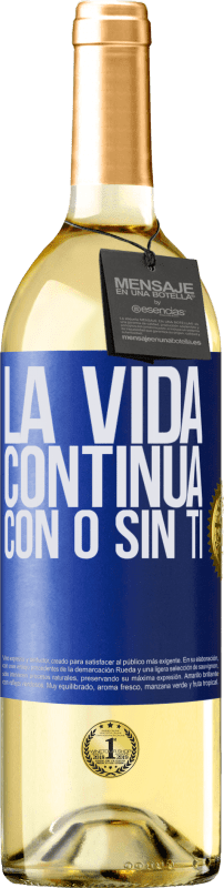 29,95 € | Vino Blanco Edición WHITE La vida continua, con o sin ti Etiqueta Azul. Etiqueta personalizable Vino joven Cosecha 2024 Verdejo