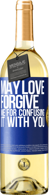 29,95 € Free Shipping | White Wine WHITE Edition May love forgive me for confusing it with you Blue Label. Customizable label Young wine Harvest 2023 Verdejo