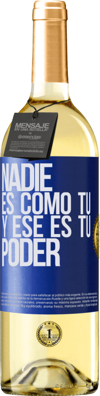 29,95 € | Vino Blanco Edición WHITE Nadie es como tú, y ese es tu poder Etiqueta Azul. Etiqueta personalizable Vino joven Cosecha 2025 Verdejo