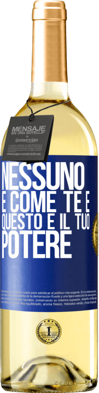 29,95 € | Vino bianco Edizione WHITE Nessuno è come te e questo è il tuo potere Etichetta Blu. Etichetta personalizzabile Vino giovane Raccogliere 2025 Verdejo