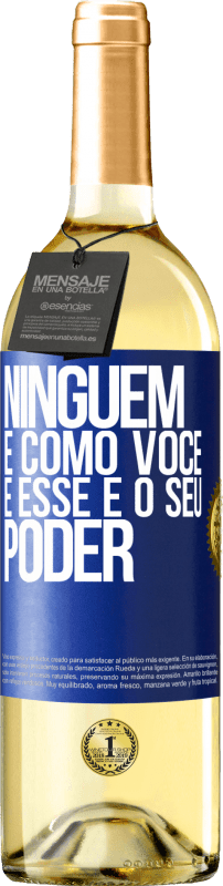 29,95 € | Vinho branco Edição WHITE Ninguém é como você, e esse é o seu poder Etiqueta Azul. Etiqueta personalizável Vinho jovem Colheita 2024 Verdejo