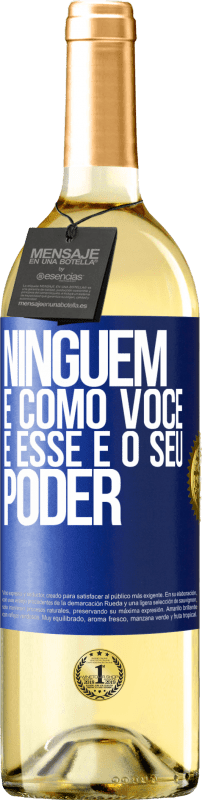 29,95 € | Vinho branco Edição WHITE Ninguém é como você, e esse é o seu poder Etiqueta Azul. Etiqueta personalizável Vinho jovem Colheita 2025 Verdejo