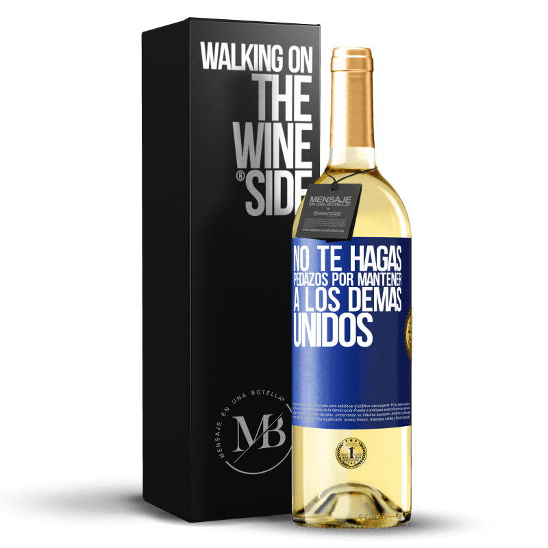 24,95 € Envoi gratuit | Vin blanc Édition WHITE Ne vous déchirez pas pour garder les autres ensemble Étiquette Bleue. Étiquette personnalisable Vin jeune Récolte 2021 Verdejo