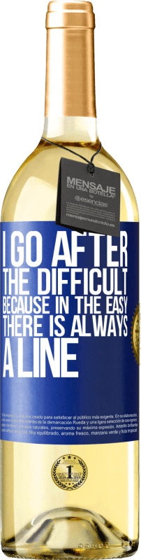 29,95 € | Белое вино Издание WHITE Я иду после трудного, потому что в легком всегда есть линия Синяя метка. Настраиваемая этикетка Молодое вино Урожай 2023 Verdejo