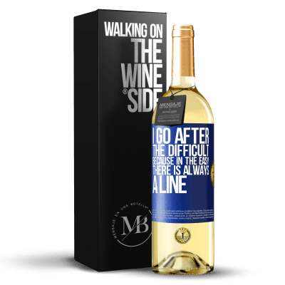 «I go after the difficult, because in the easy there is always a line» WHITE Edition