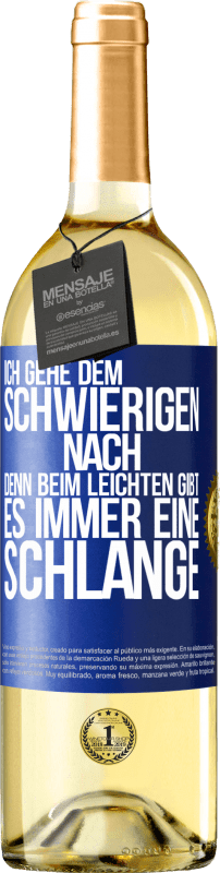 29,95 € | Weißwein WHITE Ausgabe Ich gehe dem Schwierigen nach, denn beim Leichten gibt es immer eine Schlange Blaue Markierung. Anpassbares Etikett Junger Wein Ernte 2025 Verdejo