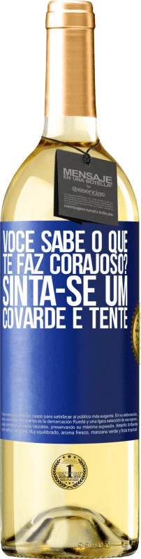 29,95 € | Vinho branco Edição WHITE você sabe o que te faz corajoso? Sinta-se um covarde e tente Etiqueta Azul. Etiqueta personalizável Vinho jovem Colheita 2024 Verdejo