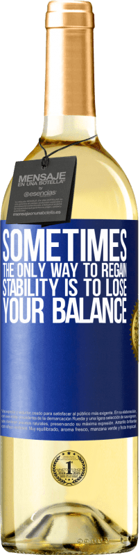 29,95 € | Белое вино Издание WHITE Иногда единственный способ восстановить стабильность - это потерять равновесие Синяя метка. Настраиваемая этикетка Молодое вино Урожай 2023 Verdejo