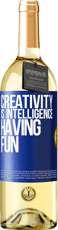 29,95 € | White Wine WHITE Edition Creativity is intelligence having fun Blue Label. Customizable label Young wine Harvest 2023 Verdejo