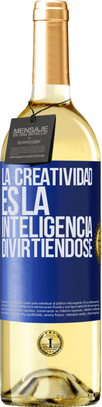 29,95 € Envío gratis | Vino Blanco Edición WHITE La creatividad es la inteligencia divirtiéndose Etiqueta Azul. Etiqueta personalizable Vino joven Cosecha 2023 Verdejo