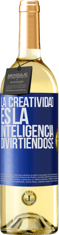 29,95 € Envío gratis | Vino Blanco Edición WHITE La creatividad es la inteligencia divirtiéndose Etiqueta Azul. Etiqueta personalizable Vino joven Cosecha 2025 Verdejo
