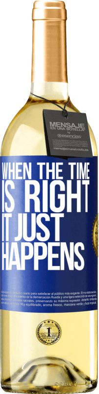 29,95 € | White Wine WHITE Edition When the time is right, it just happens Blue Label. Customizable label Young wine Harvest 2024 Verdejo