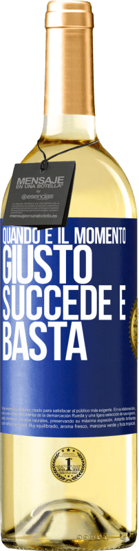 29,95 € Spedizione Gratuita | Vino bianco Edizione WHITE Quando è il momento giusto, succede e basta Etichetta Blu. Etichetta personalizzabile Vino giovane Raccogliere 2025 Verdejo