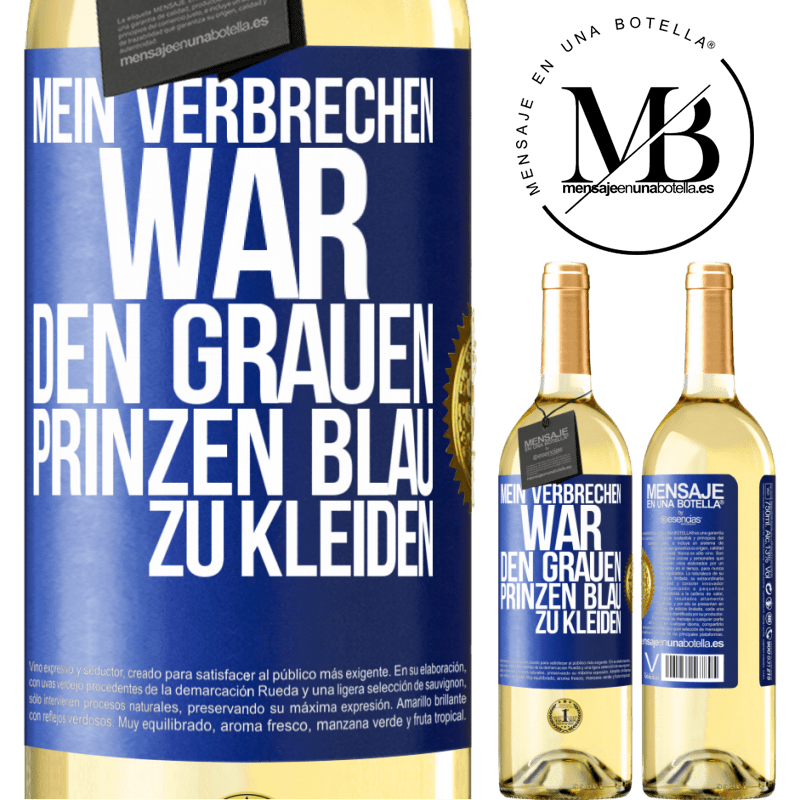 29,95 € Kostenloser Versand | Weißwein WHITE Ausgabe Mein Verbrechen war den grauen Prinzen blau zu kleiden Blaue Markierung. Anpassbares Etikett Junger Wein Ernte 2023 Verdejo