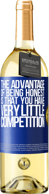 29,95 € | White Wine WHITE Edition The advantage of being honest is that you have very little competition Blue Label. Customizable label Young wine Harvest 2024 Verdejo