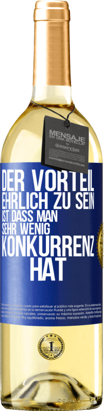 29,95 € Kostenloser Versand | Weißwein WHITE Ausgabe Der Vorteil, ehrlich zu sein, ist dass man sehr wenig Konkurrenz hat Blaue Markierung. Anpassbares Etikett Junger Wein Ernte 2025 Verdejo