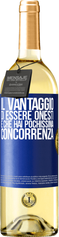 29,95 € Spedizione Gratuita | Vino bianco Edizione WHITE Il vantaggio di essere onesti è che hai pochissima concorrenza Etichetta Blu. Etichetta personalizzabile Vino giovane Raccogliere 2025 Verdejo