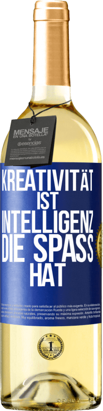 29,95 € | Weißwein WHITE Ausgabe Kreativität ist Intelligenz, die Spaß hat Blaue Markierung. Anpassbares Etikett Junger Wein Ernte 2024 Verdejo