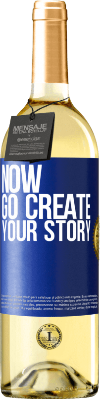 29,95 € | Белое вино Издание WHITE Now, go create your story Синяя метка. Настраиваемая этикетка Молодое вино Урожай 2025 Verdejo