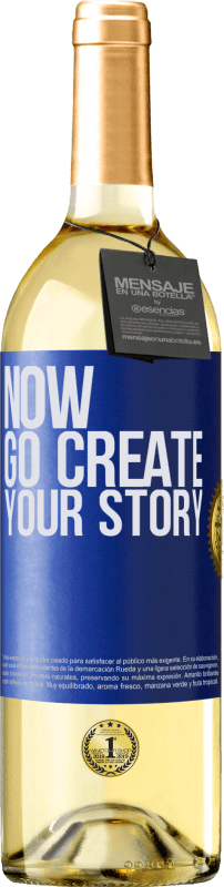 29,95 € | Vino Blanco Edición WHITE Now, go create your story Etiqueta Azul. Etiqueta personalizable Vino joven Cosecha 2023 Verdejo