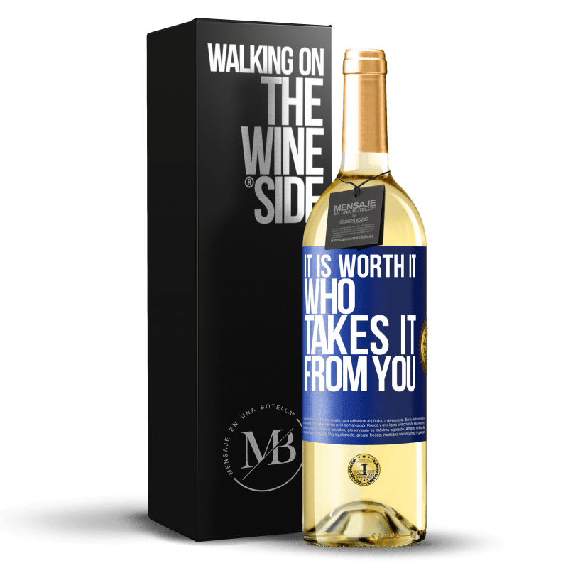 29,95 € Free Shipping | White Wine WHITE Edition It is worth it who takes it from you Blue Label. Customizable label Young wine Harvest 2023 Verdejo
