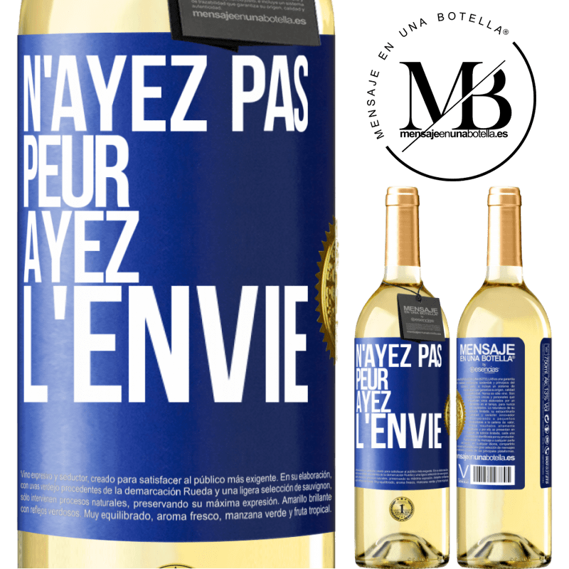 29,95 € Envoi gratuit | Vin blanc Édition WHITE N'ayez pas peur, ayez l'envie Étiquette Bleue. Étiquette personnalisable Vin jeune Récolte 2023 Verdejo